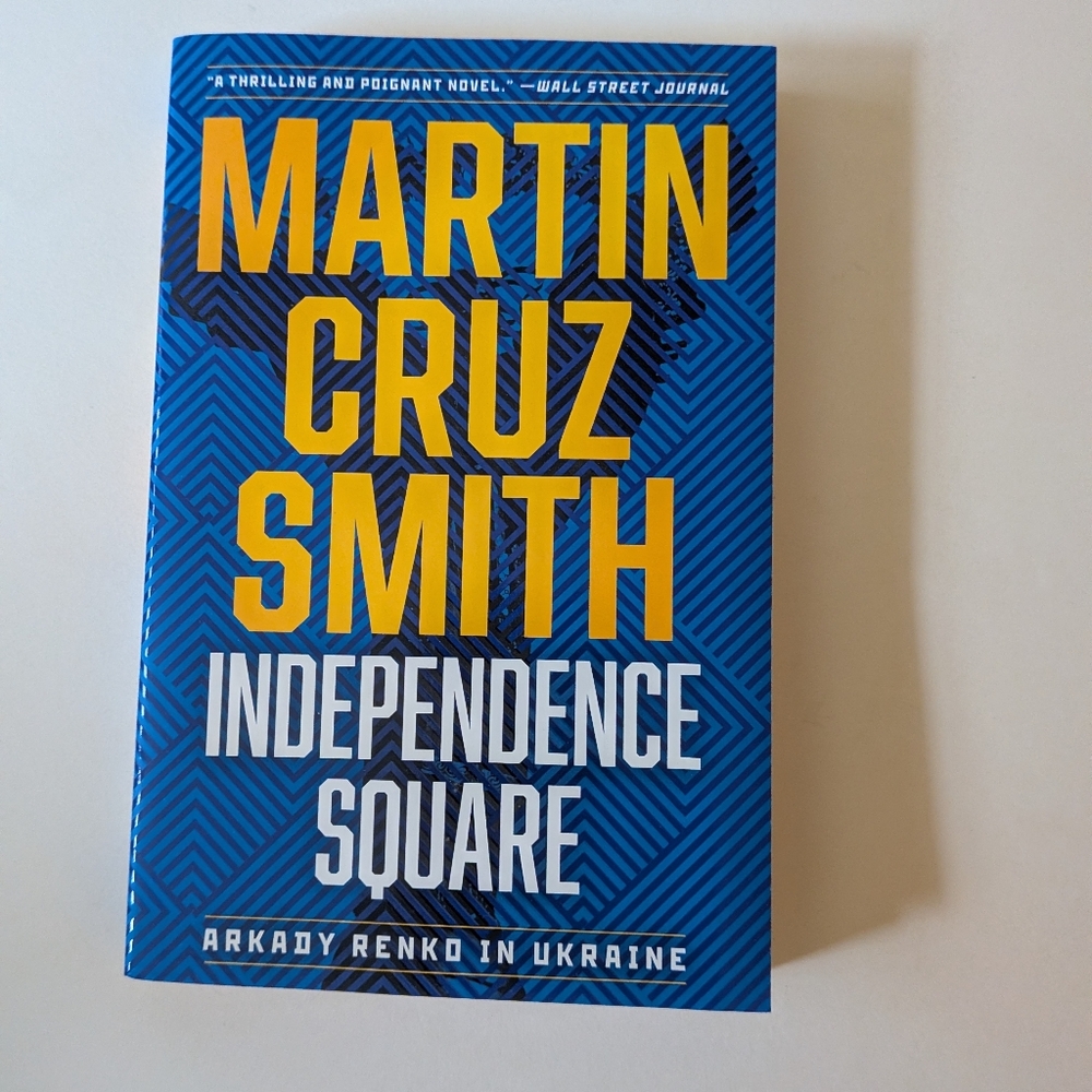 Independence Square: Arkady Renko in Ukraine by Martin Cruz Smith paperback